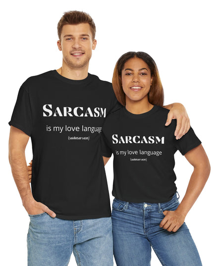 'Sarcasm Is My Love Language' Shirt