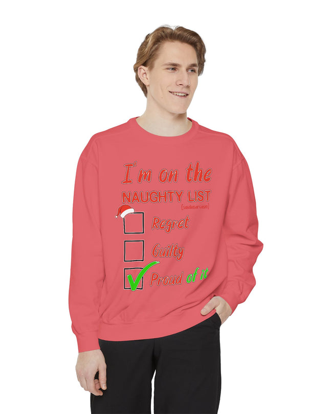 Naughty List Sweatshirt — "I'm on the Naughty List: Proud of It" Christmas Sweatshirt