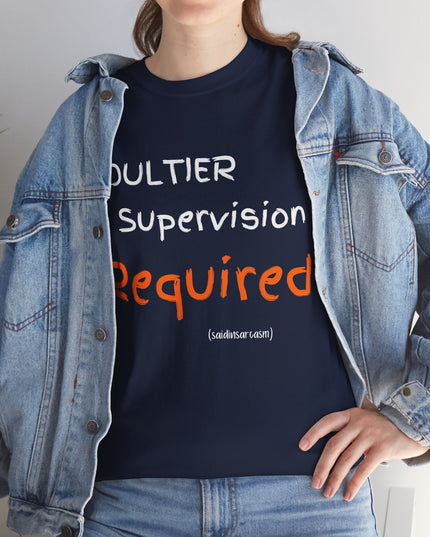 'Adultier Supervision Required' Shirt