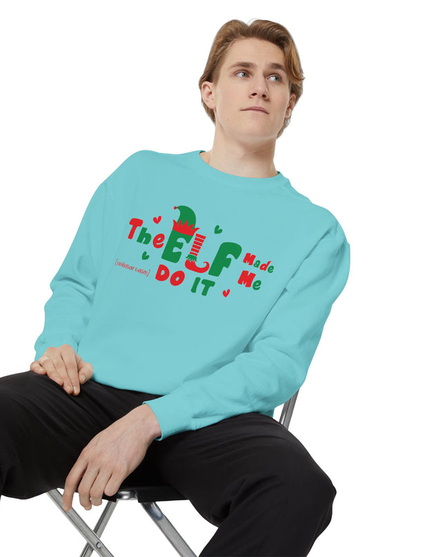 Christmas Sweatshirt - "The ELF Made Me Do It" Holiday Crewneck