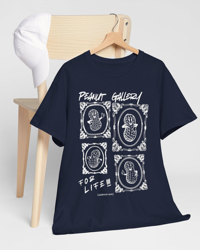 'Peanut Gallery for Life' Shirt
