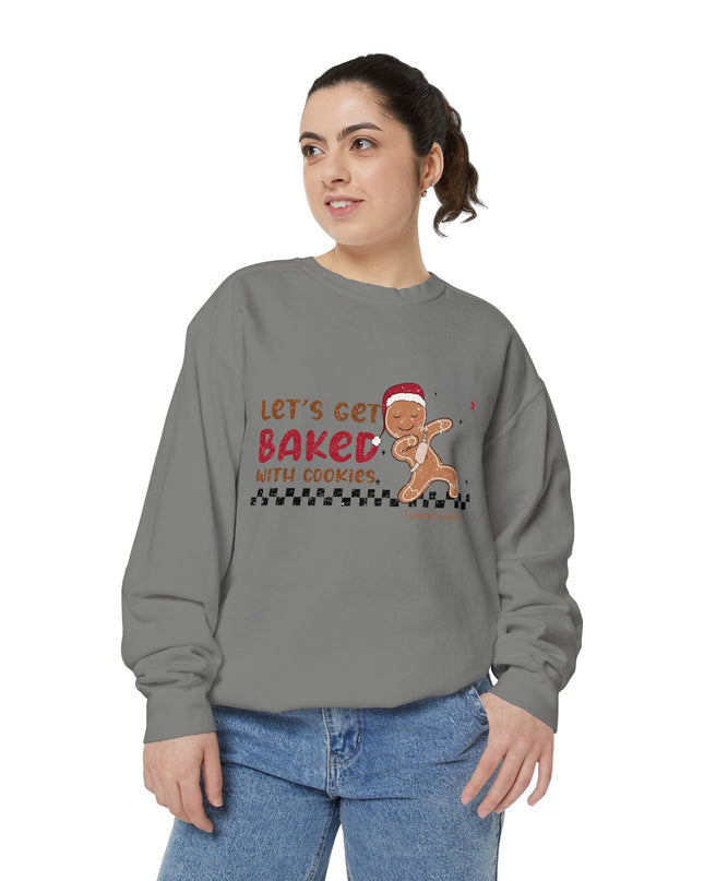 'Let’s Get Baked with Cookies' Sweatshirt — Gingerbread Holiday Crewneck