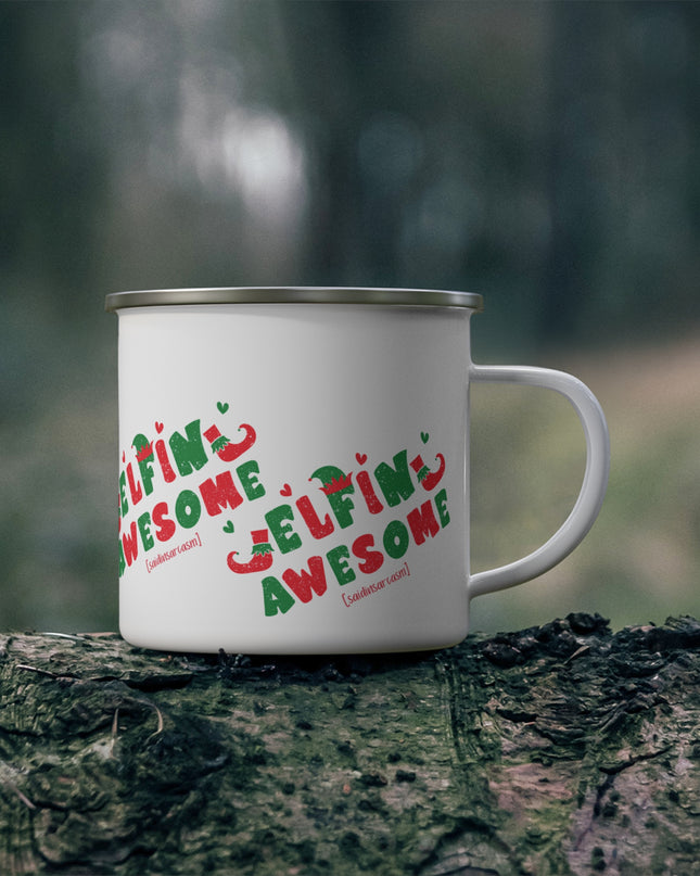 Enamel Camping Mug — "Elfin' Awesome" Holiday Camper Coffee Cup