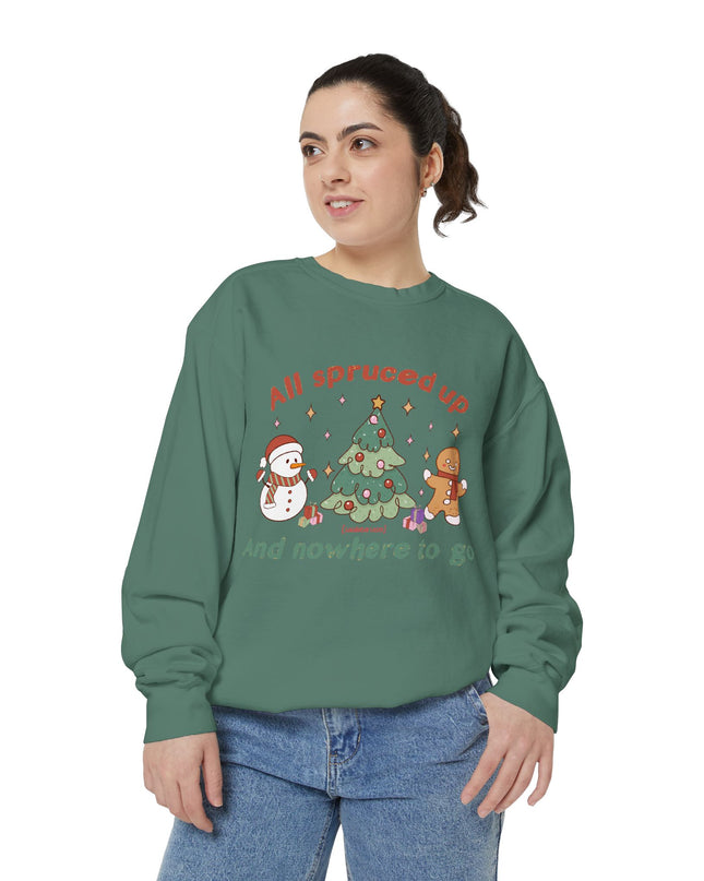 'All Spruced up and Nowhere to Go' - Holiday crewneck