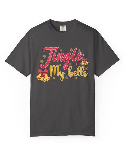 T-Shirt — "______ My Bells" Festive Christmas Graphic Tee