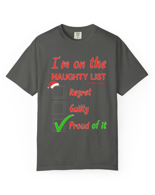 Naughty List T-Shirt – "I’m on the Naughty List: Proud of It" Christmas Tee