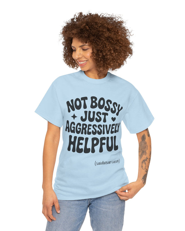 'Aggressively Helpful' Shirt