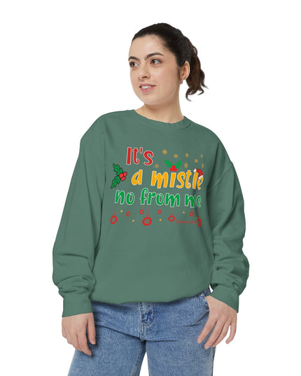 Holiday Sweatshirt — "It’s a Mistle(no) From Me" Christmas Sweater