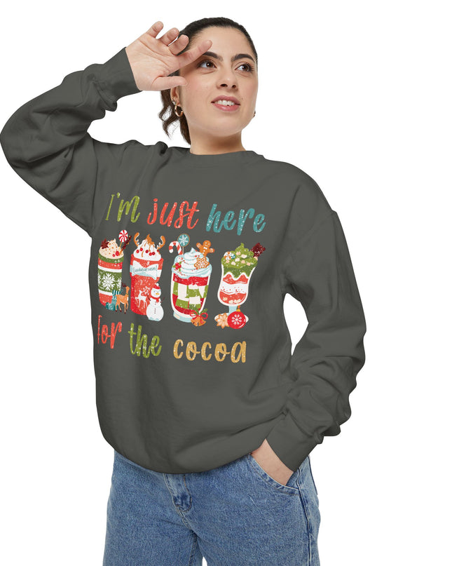 Holiday Sweatshirt - "I'm Just Here for the Cocoa" Christmas Cocoa Crewneck