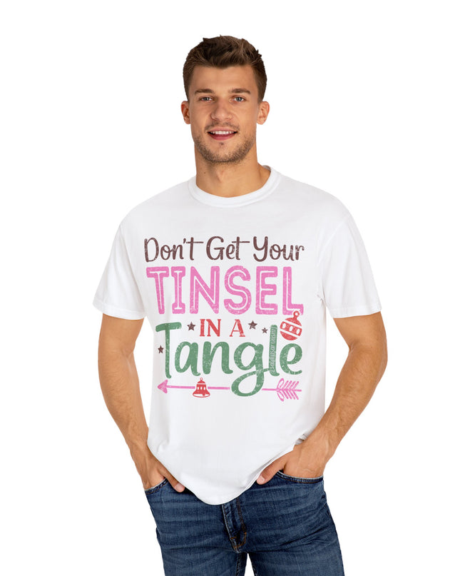 Holiday T-Shirt — "Don't Get Your Tinsel In A Tangle" Christmas Graphic Tee
