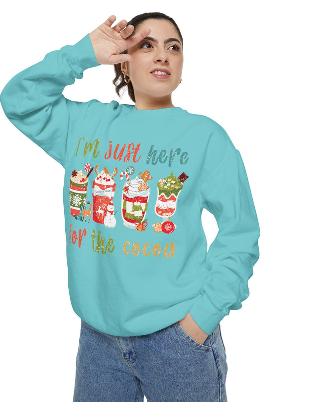 Holiday Sweatshirt - "I'm Just Here for the Cocoa" Christmas Cocoa Crewneck