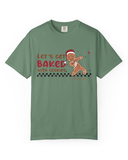 Let's Get Baked with Cookies T-Shirt — Funny Gingerbread Holiday Tee