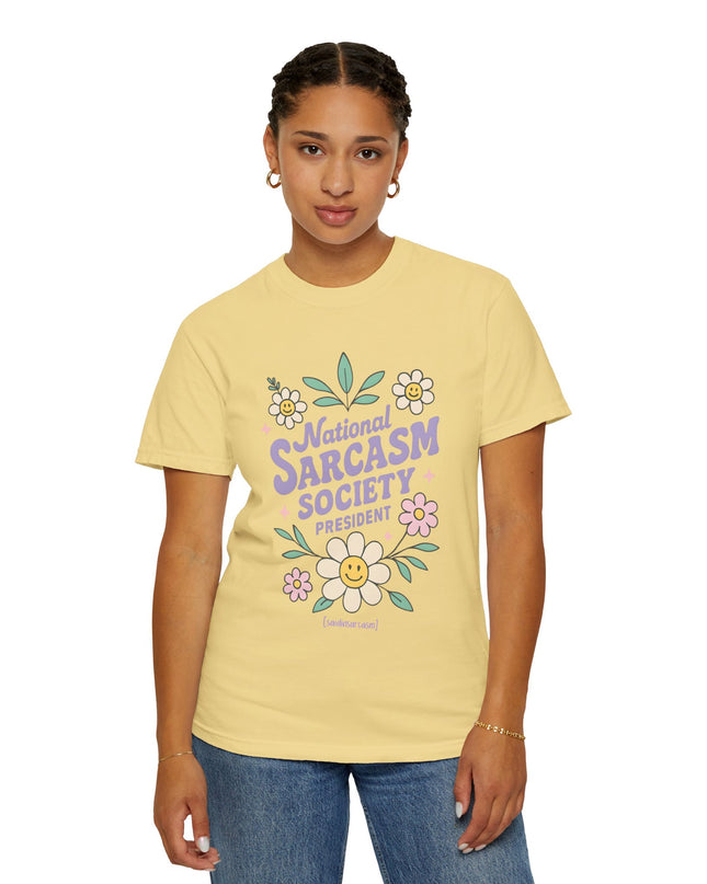 'National Sarcasm Society President' Funny Graphic T-Shirt