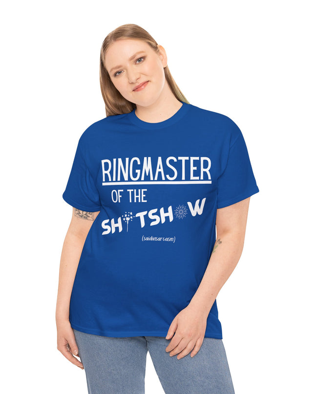 'Ringmaster of the Sh*tshow' Shirt