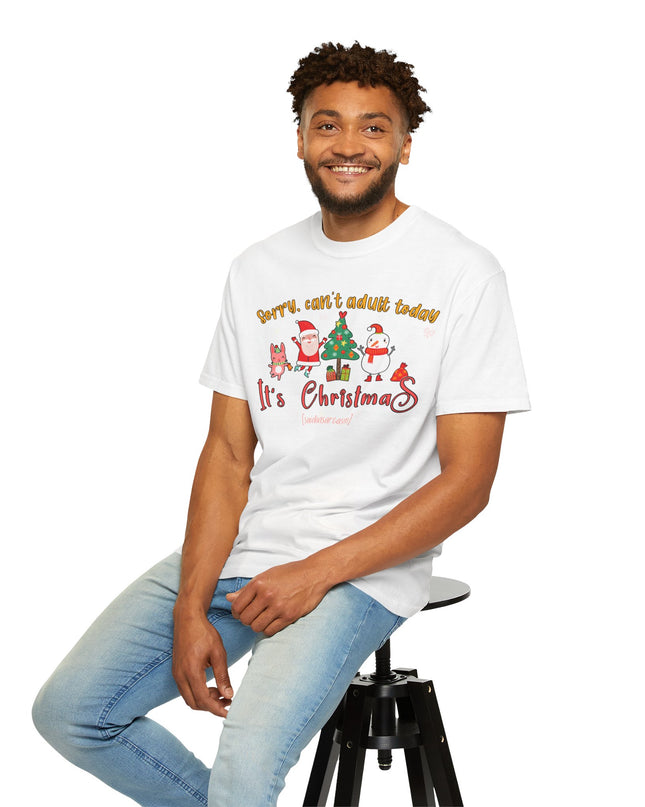 Christmas Graphic T-Shirt — "Sorry, can't adult today. It's Christmas" Holiday Tee