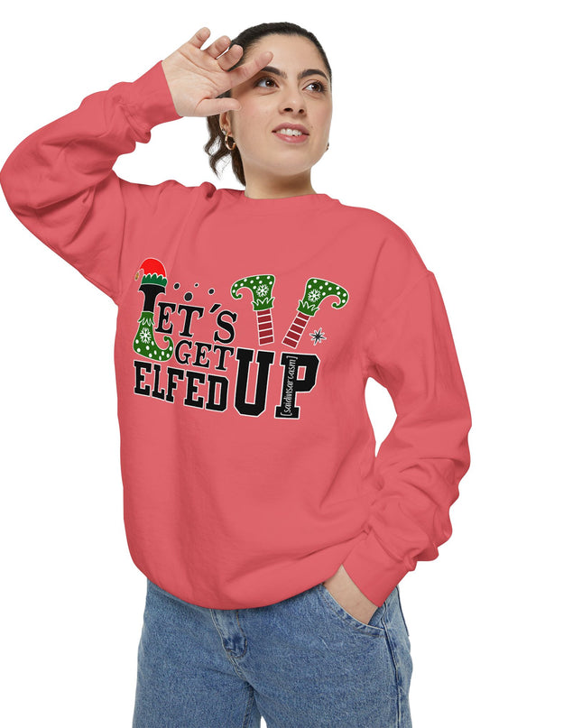 'Let's Get Elfed Up' Sweatshirt - Funny Christmas Holiday Pullover