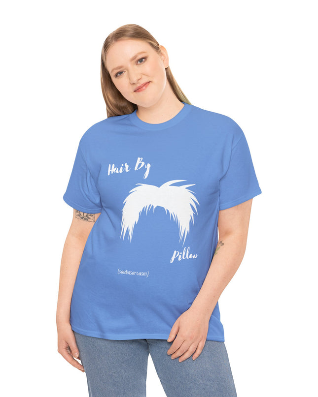 'Hair by Pillow' Shirt