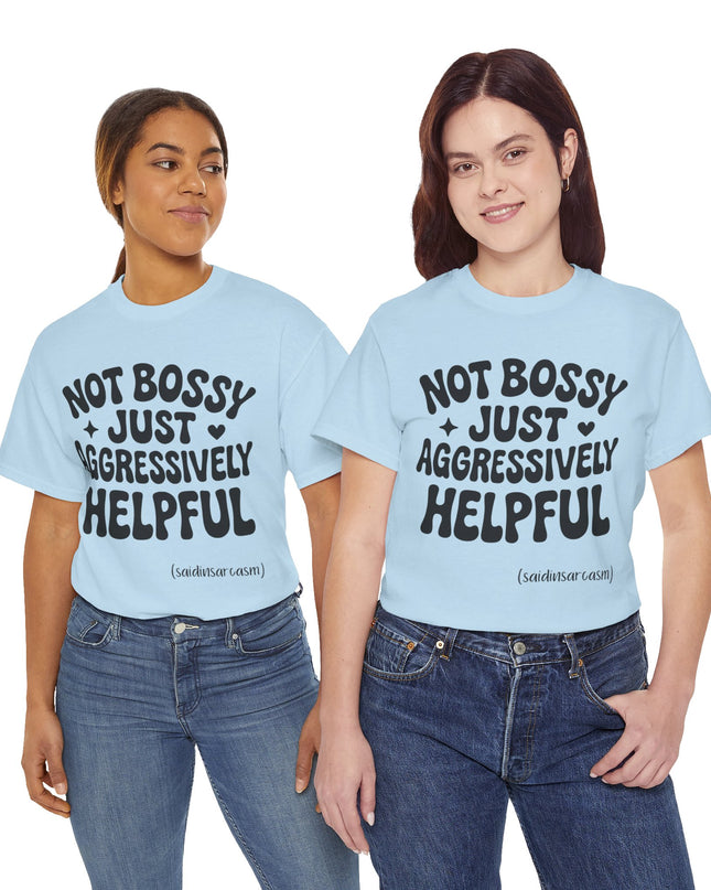 'Aggressively Helpful' Shirt