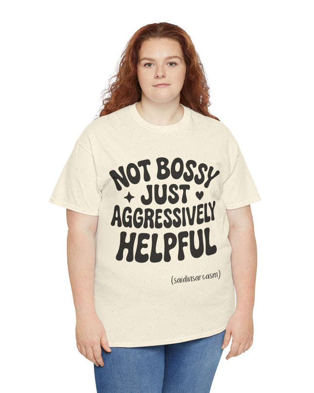 'Aggressively Helpful' Shirt