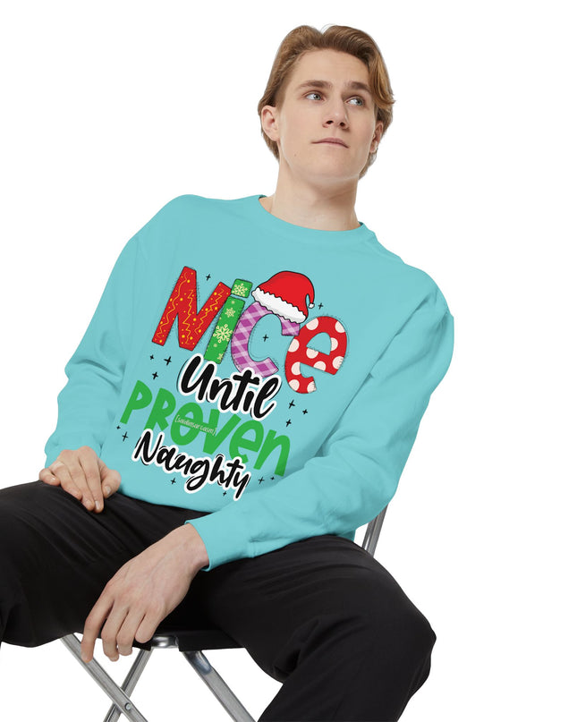 'Nice Until Proven Naughty' - Holiday Sweatshirt