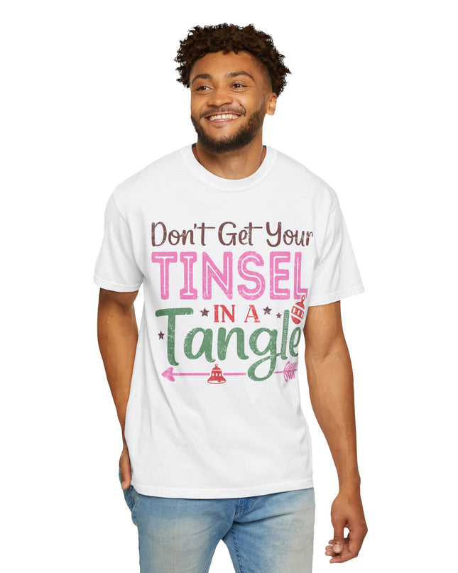 Holiday T-Shirt — "Don't Get Your Tinsel In A Tangle" Christmas Graphic Tee