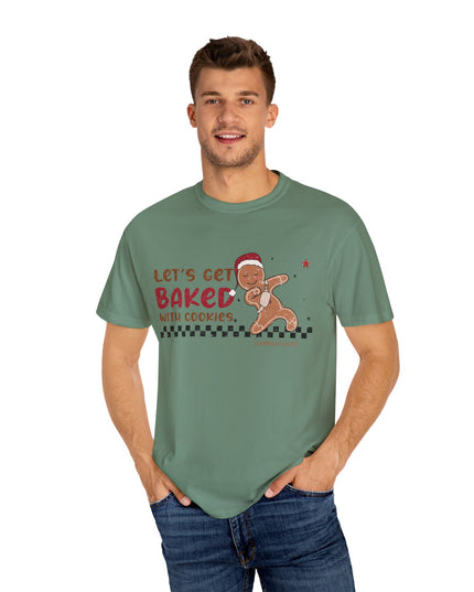 Let's Get Baked with Cookies T-Shirt — Funny Gingerbread Holiday Tee