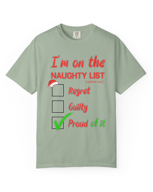 Naughty List T-Shirt – "I’m on the Naughty List: Proud of It" Christmas Tee