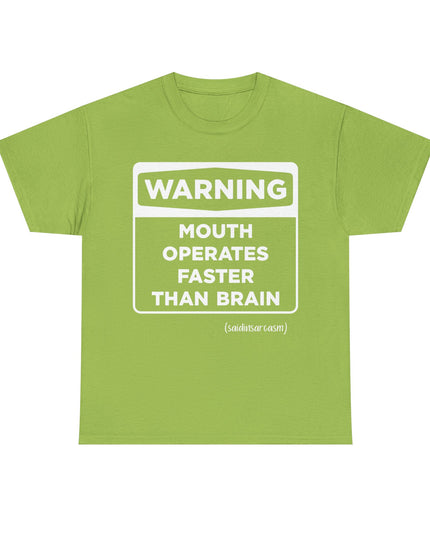 'Warning: Mouth operates faster than Brain' Shirt