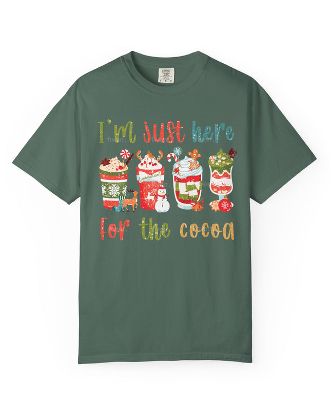 Holiday Cocoa T‑Shirt — "I'm Just Here for the Cocoa" Christmas Hot Chocolate Tee