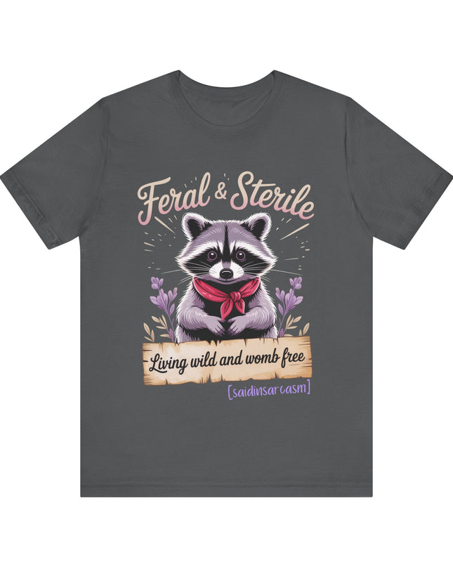 'Feral & Sterile' Raccoon Tee