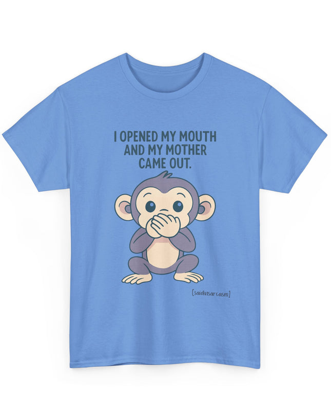 'I Opened my Mouth' Shirt