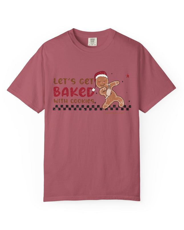 Let's Get Baked with Cookies T-Shirt — Funny Gingerbread Holiday Tee