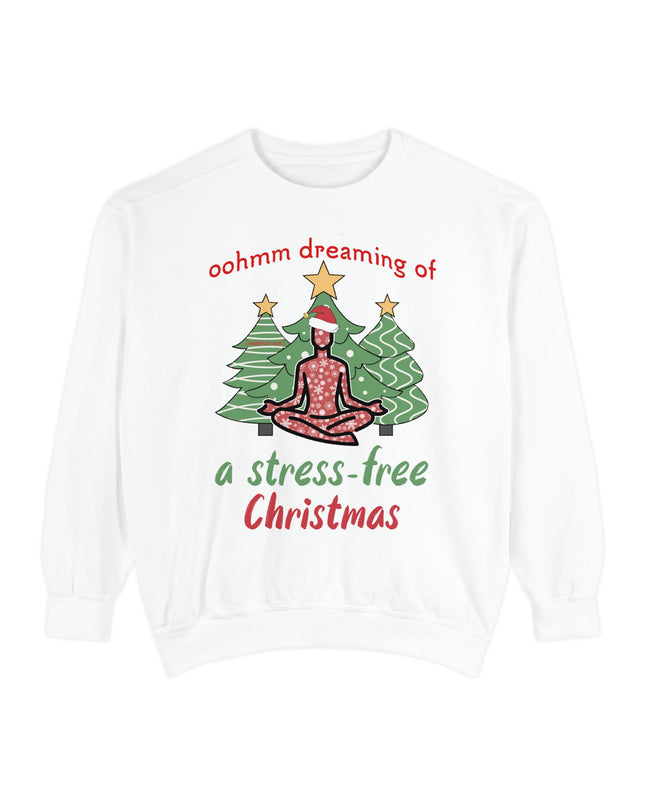 Christmas Yoga Sweatshirt — “Oohmm Dreaming of a Stress-Free Christmas” Cozy Holiday Pullover