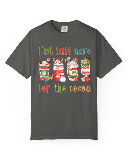 Holiday Cocoa T‑Shirt — "I'm Just Here for the Cocoa" Christmas Hot Chocolate Tee