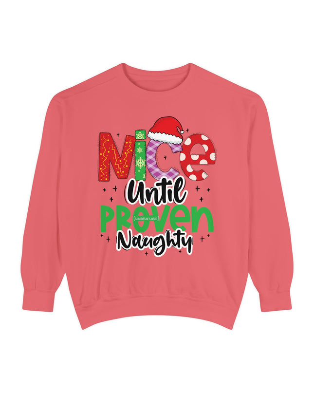 'Nice Until Proven Naughty' - Holiday Sweatshirt