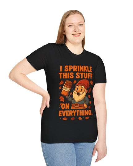 'I Sprinkle This Stuff On Everything Tee'- Funny Gnome Sarcastic T-shirt