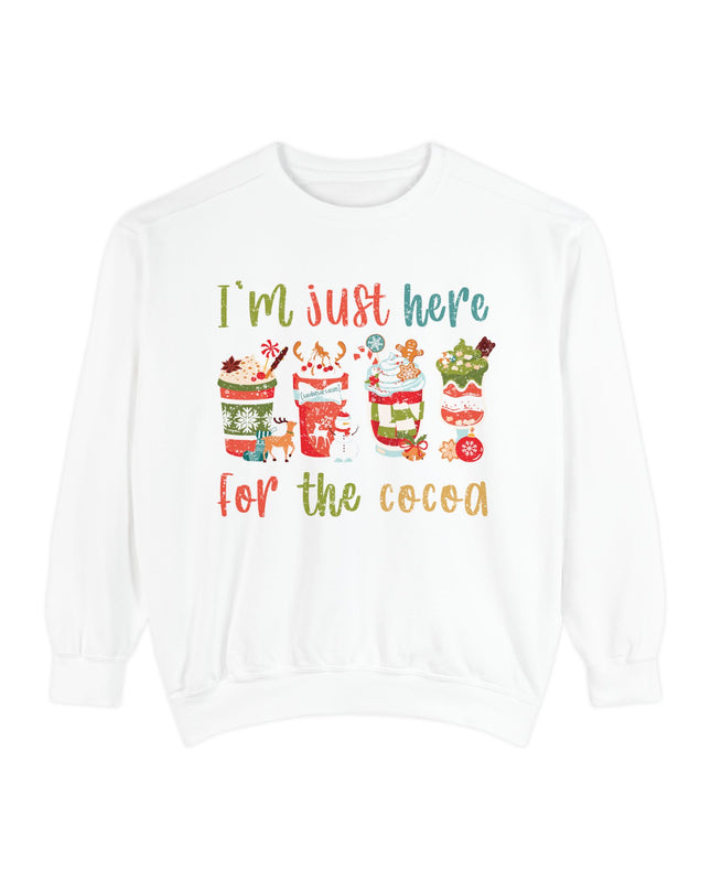 Holiday Sweatshirt - "I'm Just Here for the Cocoa" Christmas Cocoa Crewneck