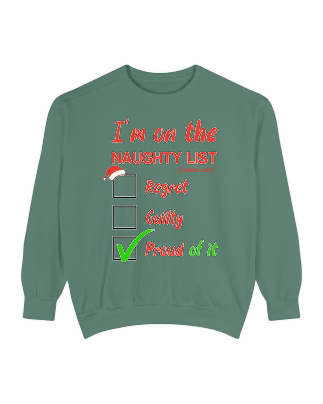 Naughty List Sweatshirt — "I'm on the Naughty List: Proud of It" Christmas Sweatshirt