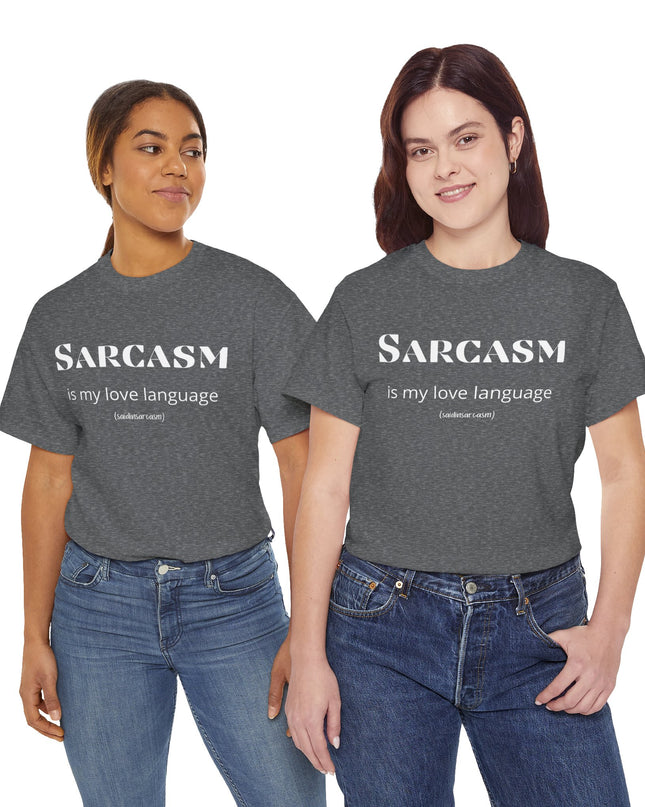 'Sarcasm Is My Love Language' Shirt