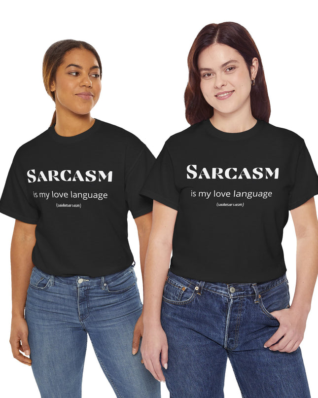 'Sarcasm Is My Love Language' Shirt
