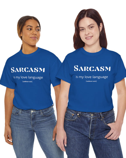 'Sarcasm Is My Love Language' Shirt