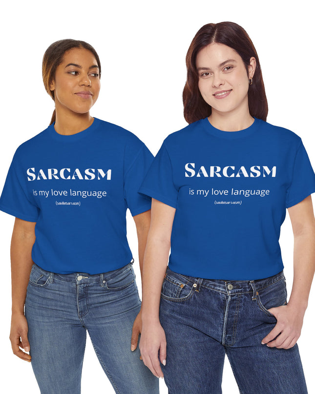'Sarcasm Is My Love Language' Shirt