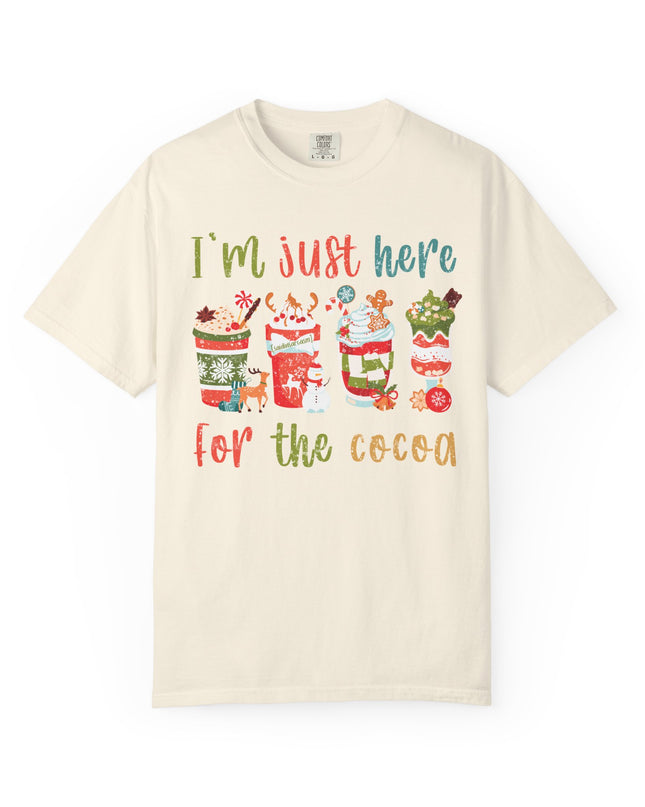 Holiday Cocoa T‑Shirt — "I'm Just Here for the Cocoa" Christmas Hot Chocolate Tee