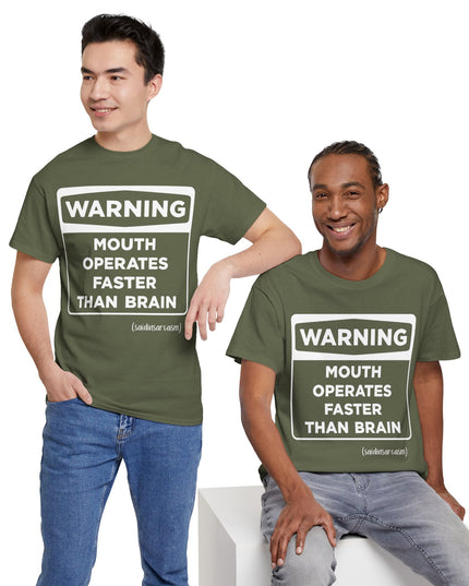 'Warning: Mouth operates faster than Brain' Shirt