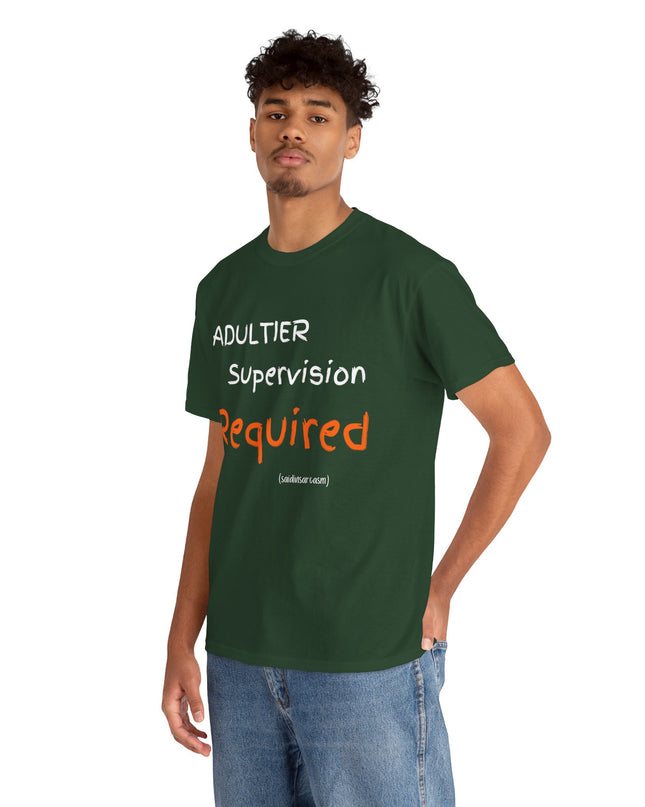 'Adultier Supervision Required' Shirt