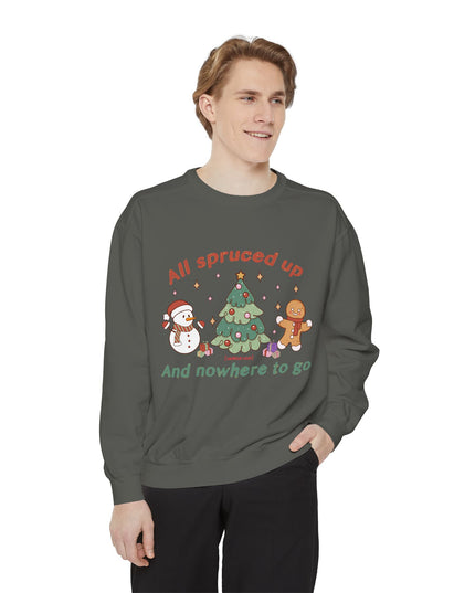 'All Spruced up and Nowhere to Go' - Holiday crewneck