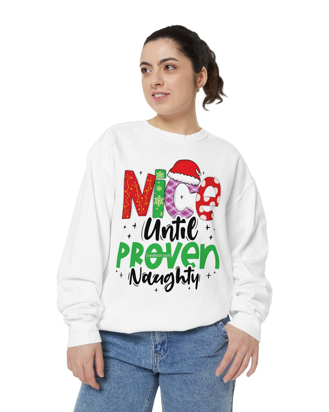 'Nice Until Proven Naughty' - Holiday Sweatshirt
