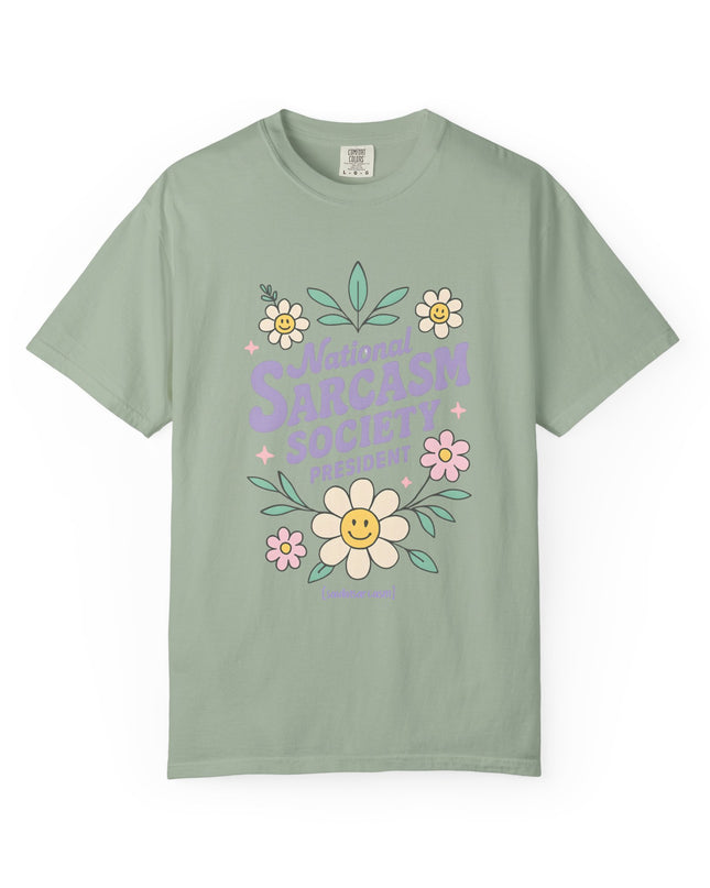 'National Sarcasm Society President' Funny Graphic T-Shirt