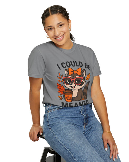 'I Could be Meaner' Raccoon Shirt