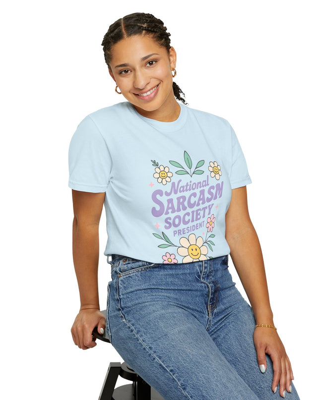 'National Sarcasm Society President' Funny Graphic T-Shirt